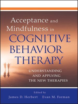 cover image of Acceptance and Mindfulness in Cognitive Behavior Therapy